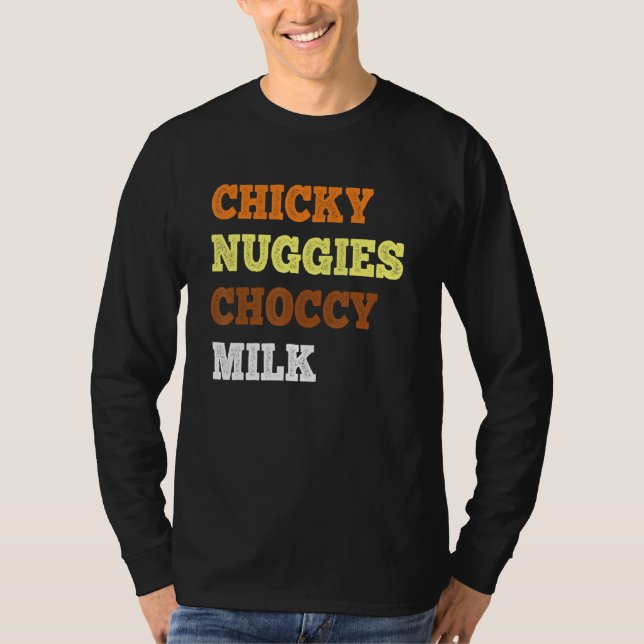 T-shirt Chicky Nuggies Chocy Milk Chicken Nugget mème (Devant)