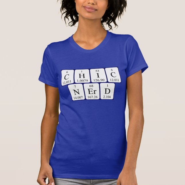 T-shirt ChicNerd phrase de table périodique chemise (Devant)