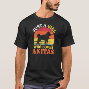 T-shirt Chien Akita Vintage Juste Une Fille Qui Aime Les A