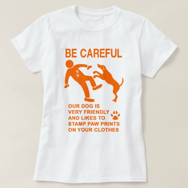 T-SHIRT CHIEN AMI PAS DANGEREUX (ATTENTION) SIGNE (Design devant)