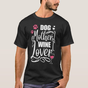 T-shirt Chien animal de compagnie chien mère Wine Dog prop