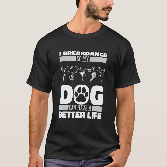 T-shirt Chien Breakdancer Breakdance   Bboy Breaking Break (Devant)
