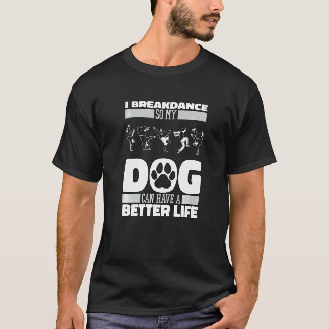 T-shirt Chien Breakdancer Breakdance  Bboy Breaking Breakd (Devant)