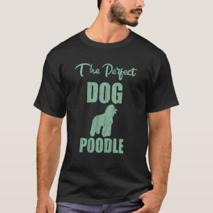 T-shirt Chien Caniche Cool Disant Caniche Parfait