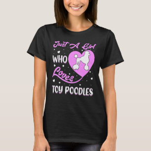 T-shirt Chien Caniche Jouet En Forme De Coeur Juste Une Fi