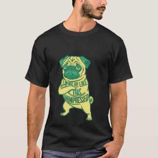 T-shirt Chien Carlin Impassible Je Me Suis Réveillé Comme