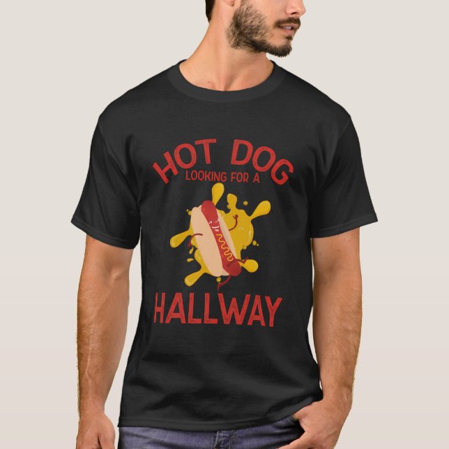 T-shirt Chien Chaud À La Recherche D'Un Hallway Drôle Dire (Devant)