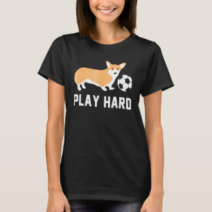 T-shirt Chien Corgi Foot Joue Dur Équipe Sport Balle