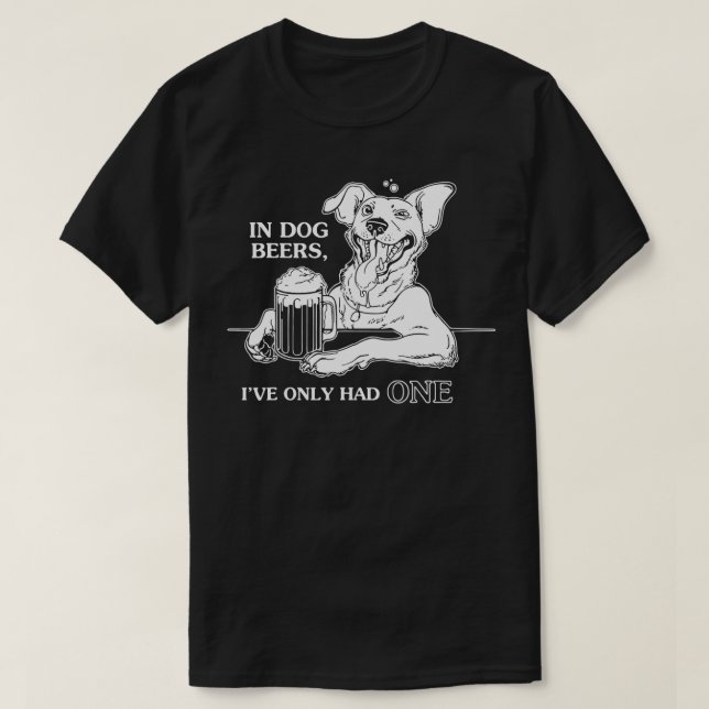 T-shirt Chien Dans Les Bières De Chien Je N'Avais Qu'Un Se (Design devant)