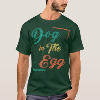 T-shirt Chien dans l'oeuf 57