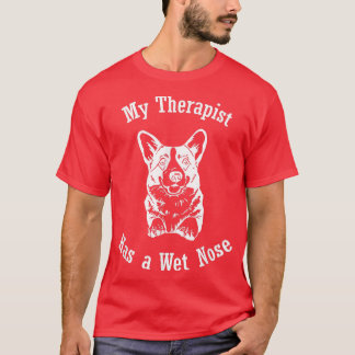 T-shirt Chien de Corgi Mon Thérapeute a un Nez Humide