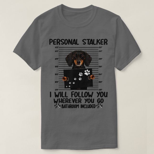 T-shirt Chien de Stalker personnel Dachshund (Design devant)