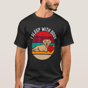 T-shirt Chien Dormir avec Chiens Propriétaire Chien Humour