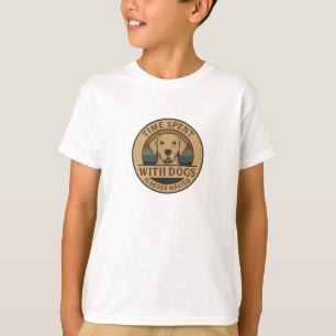 T-shirt Chien drôle – Le temps passé avec les chiens n'est