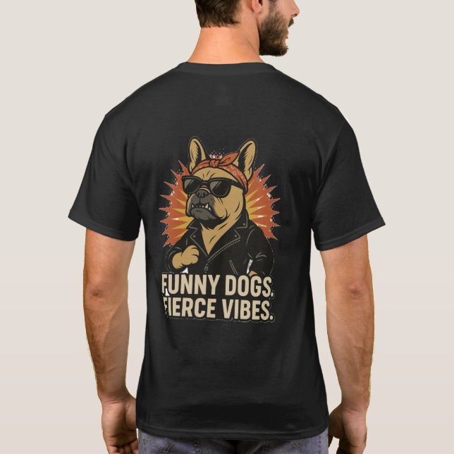 T-Shirt Chien Drôle Vibes Féroces (Dos)