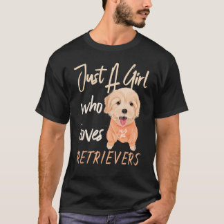 T-shirt Chien Femmes Juste Une Fille Qui Aime Les Retriev