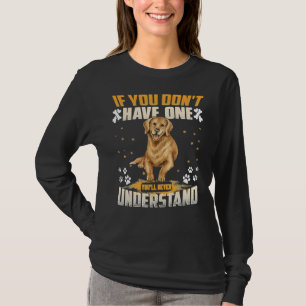 T-shirt Chien Golden Retriever Vous Ne Comprendrez Jamais 