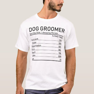 T-shirt Chien Groomer Personne Extraordinaire Valeur nutri