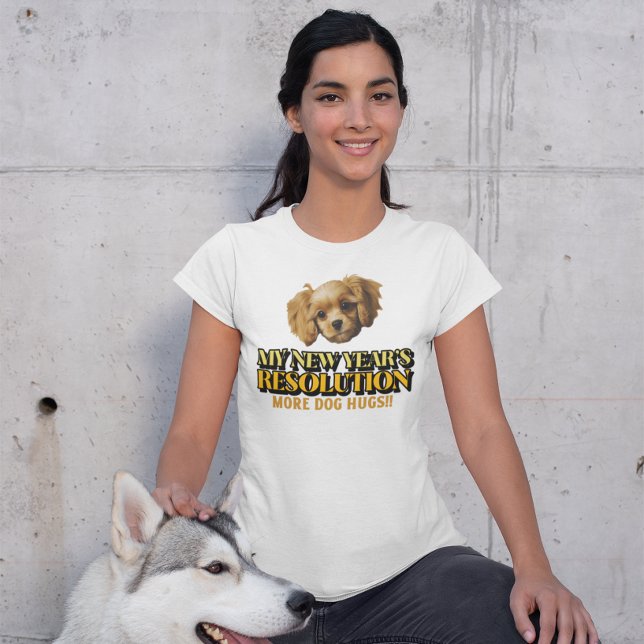 T-shirt Chien Hugs - Résolution du Nouvel An (Créateur téléchargé)