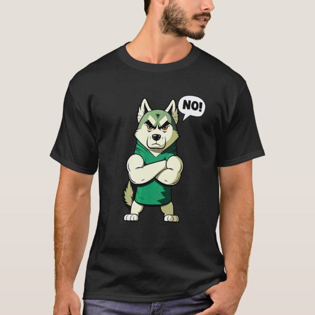 T-shirt chien Husky  Non sayer  Non (Devant)