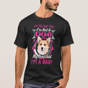 T-shirt Chien Je Suis Un Bébé Pembroke Welsh Corgi