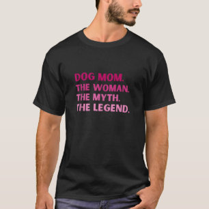 T-shirt Chien Maman Femme Mythe Légende Chemise Pour Femme