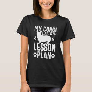 T-shirt Chien Mangé Mon plan de leçon Corgi Maman Enseigna