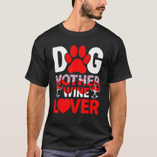 T-shirt Chien Mère Vin Drôle Fête des Mères (Devant)