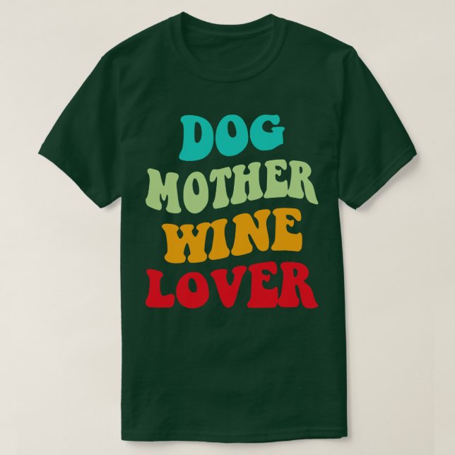 T-shirt Chien Mère Vin Lover III (Design devant)