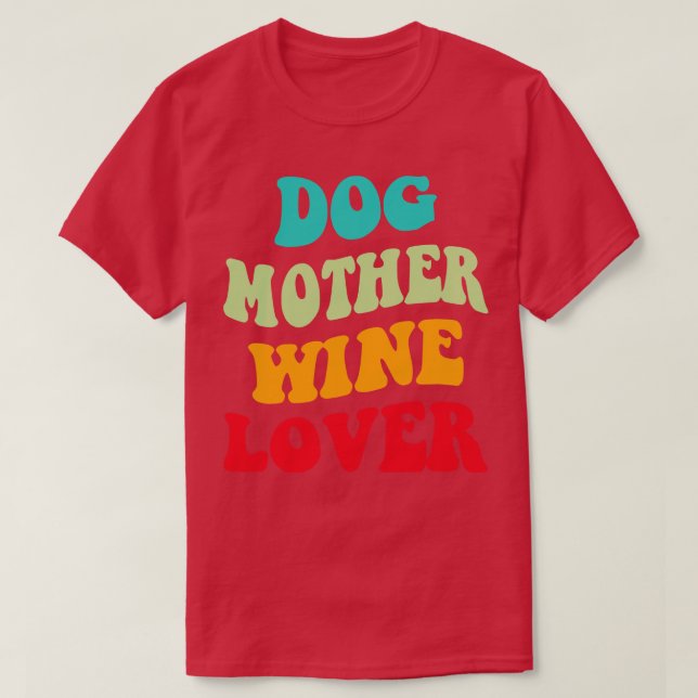 T-shirt Chien Mère Vin Lover III (Design devant)