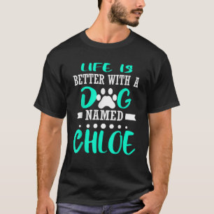T-shirt Chien nommé Chloe Cute Funny Chien Propriétaire Ma