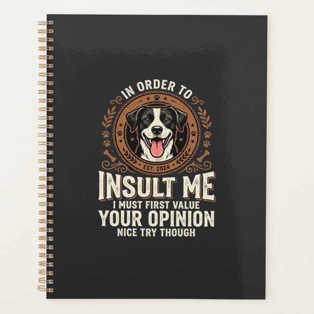 T-Shirt Chien Opinion Drôle Insulte (Devant)