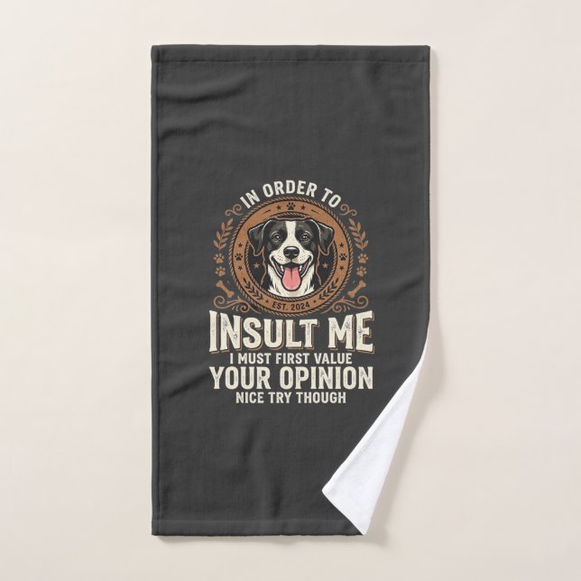 T-Shirt Chien Opinion Drôle Insulte (Serviette à main)