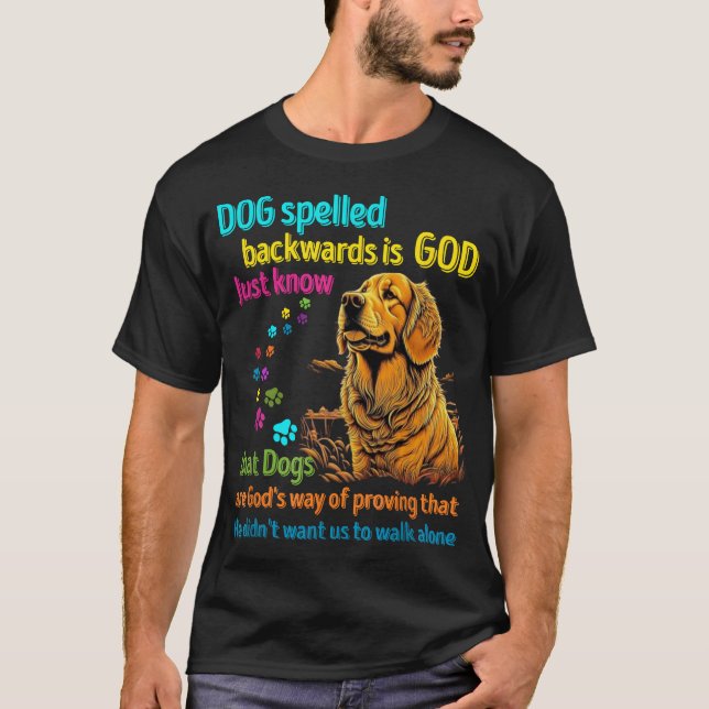 T-shirt Chien orthographié à l'envers est Dieu juste savoi (Devant)