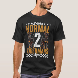 T-shirt Chien Papa Maman Drôle J'Étais Normal Il Y A 2 Dob