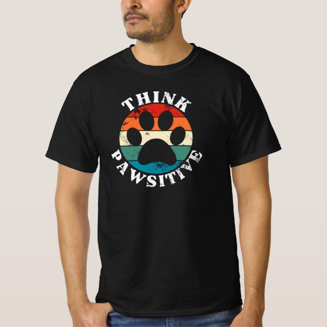 T-Shirt Chien Patte Pensez Positif (Devant)