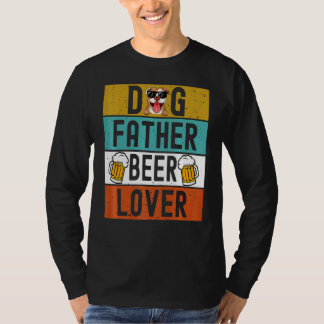 T-shirt Chien Père Bière Papa Chien Fête des pères Boire B