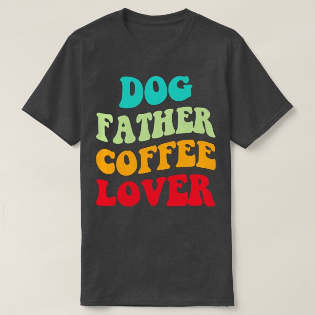 T-shirt Chien père Lover de café III (Design devant)