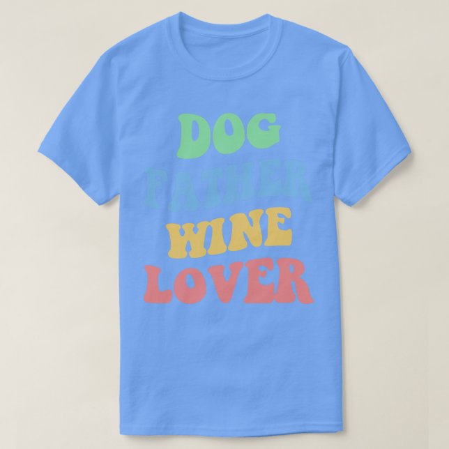 T-shirt Chien père Vin Lover IV (Design devant)