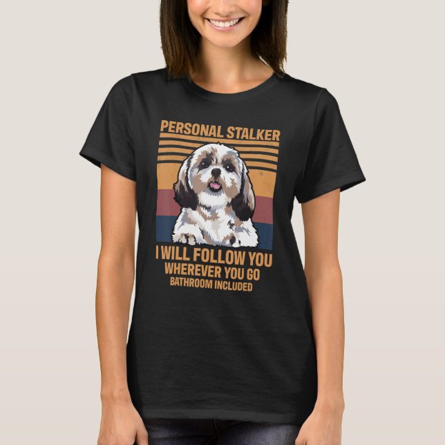T-shirt Chien Personal Stalker Shih Tzu (Devant)
