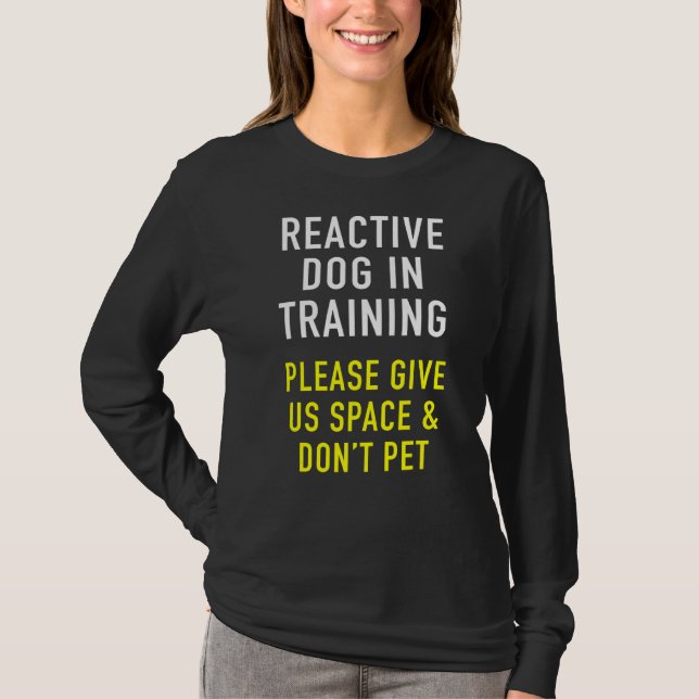 T-shirt Chien Réactif Dans L'Entraînement Et Entraîneur De (Devant)