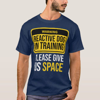 T-shirt Chien Réactif en formation Promeneur de Chien Réac