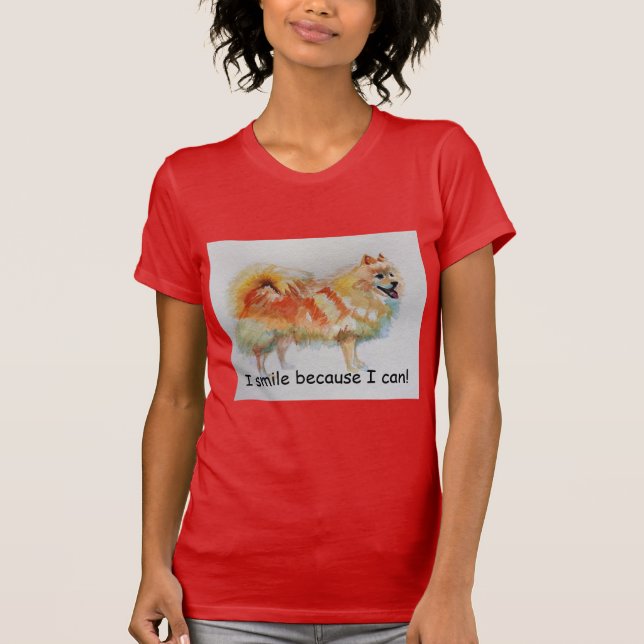 T-shirt Chien Spitz Allemand "Je souris parce que je peux  (Devant)