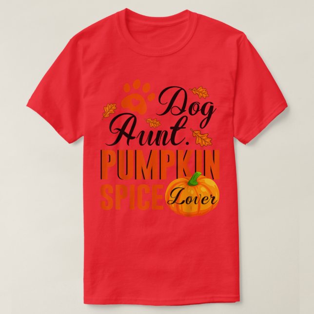 T-shirt Chien Tante Citrouille Épice Lover mignonne Automn (Design devant)