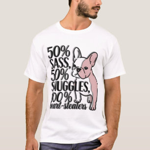 T-shirt Chien-taureau français - 50% Sass, 50% Snuggles, 1