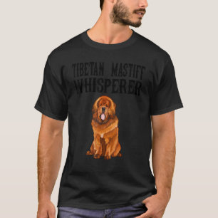 T-shirt Chien tibétain Mastiff Wisperer
