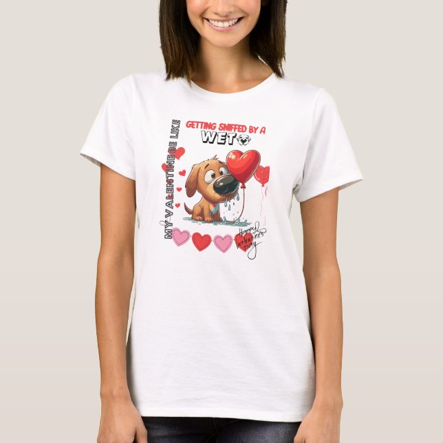 T-shirt Chien valentine : Ma valentine est comme le nez mo (Devant)
