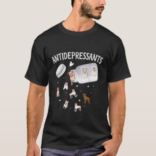 T-shirt Chiens antidépresseurs Amoureux des chiens T Shirt
