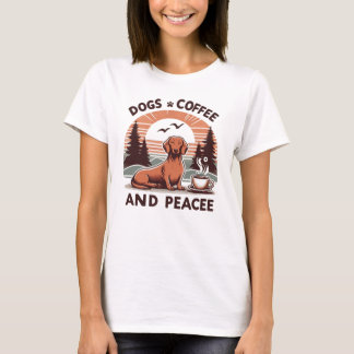 T-shirt Chiens, Café & Paix est tout ce dont vous avez bes
