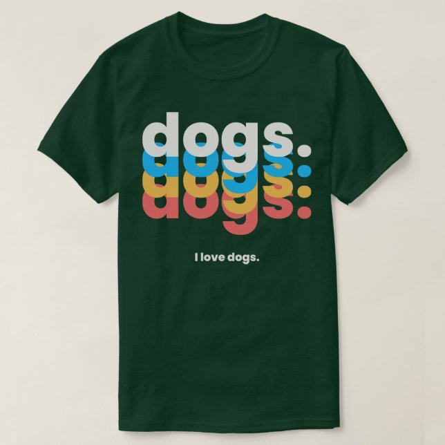 T-shirt Chiens chiens chiens chiens chiens chiens J'aime l (Design devant)